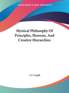 Mystical Philosophy of Principles, Heavens, and Creative Hierarchies