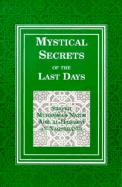Mystical Secrets of the Last Days
