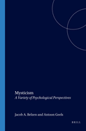 Mysticism: A Variety of Psychological Perspectives