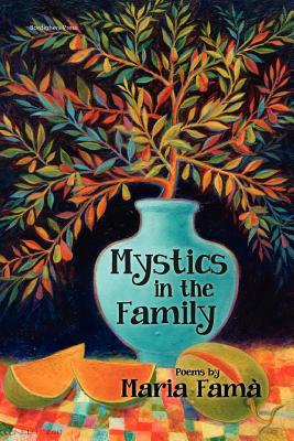 Mystics in the Family - Fama, Maria, and Famaa, Maria