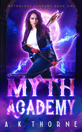 Myth Academy: A Paranormal Fantasy Academy Greek God Series