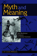 Myth and Meaning: San-Bushman Folklore in Global Context