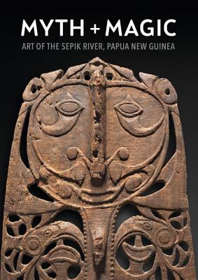 Myth + Magic: Art of the Sepik River, Papua New Guinea - Australia, National Gallery of