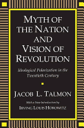 Myth of the Nation and Vision of Revolution: Ideological Polarization in the Twentieth Century