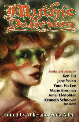 Mythic Delirium - Allen, Anita (Editor), and Allen, Mike