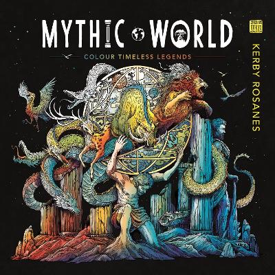 Mythic World: Colour Timeless Legends - Rosanes, Kerby