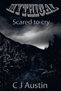 Mythical: Scared to Cry