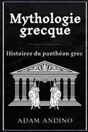 Mythologie grecque: Histoires du panthon grec