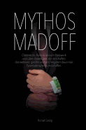 Mythos Madoff