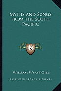 Myths and Songs from the South Pacific