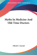 Myths In Medicine And Old-Time Doctors