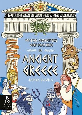 Myths, Monsters and Mayhem in Ancient Greece - 