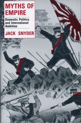 Myths of Empire - Snyder, Jack