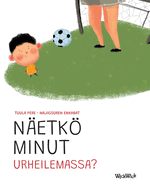 Netk minut urheilemassa?: Finnish Edition of "Do You See Me Playing Sports?"