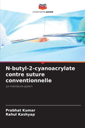 N-butyl-2-cyanoacrylate contre suture conventionnelle