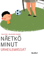 N?etk minut urheilemassa?: Finnish Edition of "Do You See Me Playing Sports?"