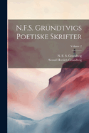 N.F.S. Grundtvigs poetiske skrifter; Volume 2