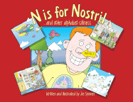 N Is for Nostril: And Other Alphabet Silliness