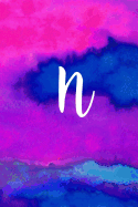 N: Letter N Monogram, Pink Purple & Blue Watercolor Writing Notebook with Personal Name N Initial Journal Cover, 6x9 Inch Lined College Ruled Paper, Perfect Bound Matte Soft Cover Diary