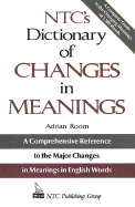 N.T.C.'s Dictionary of Changes in Meaning