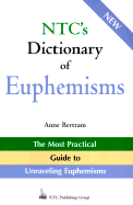 N.T.C.'s Dictionary of Euphemisms - Bertram, Anne