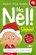 Na, Nel!: Shhh!