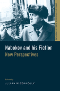Nabokov and His Fiction: New Perspectives