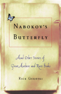 Nabokov's Butterfly: And Other Stories of Great Authors and Rare Books - Gekoski, Rick