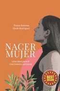 Nacer Mujer: Una clave para el crecimiento personal