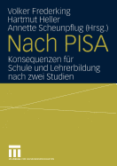 Nach Pisa: Konsequenzen Fur Schule Und Lehrerbildung Nach Zwei Studien