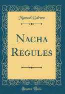 Nacha Regules (Classic Reprint)