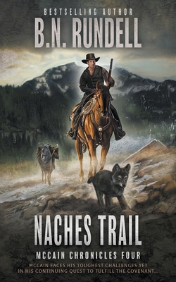 Naches Trail: A Classic Western Series - Rundell, B N