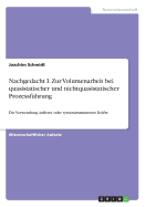 Nachgedacht I. Zur Volumenarbeit bei quasistatischer und nichtquasistatischer Prozessf?hrung: Die Verwendung ?u?erer oder systemimmanenter Kr?fte