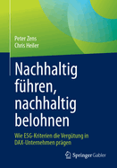 Nachhaltig Fhren, Nachhaltig Belohnen: Wie Esg-Kriterien Die Vergtung in Dax-Unternehmen Prgen