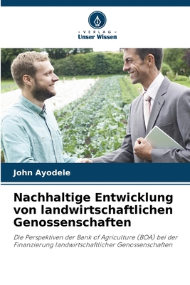 Nachhaltige Entwicklung von landwirtschaftlichen Genossenschaften - Ayodele, John