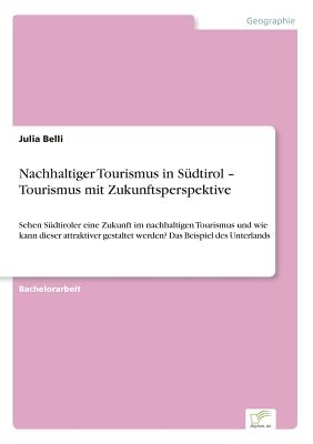 Nachhaltiger Tourismus In S?dtirol - Tourismus Mit Zukunftsperspektive ...