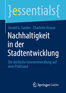 Nachhaltigkeit in der Stadtentwicklung: Die dreifache Innenentwicklung auf dem Pr?fstand