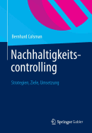 Nachhaltigkeitscontrolling: Strategien, Ziele, Umsetzung