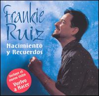 Nacimiento Y Recuerdos - Frankie Ruiz