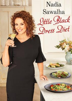 Nadia Sawalha's Little Black Dress Diet - Sawalha, Nadia