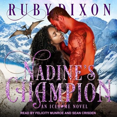 Nadine's Champion - Dixon, Ruby, and Munroe, Felicity (Read by), and Crisden, Sean (Read by)