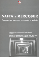 NAFTA y Mercosur: Procesos de Apertura Economica y Trabajo