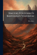 Nagyg Foldtani ?s Bnyszati Viszonyai