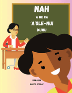 Nah a me ka  A ole-Nui Kumu (Hawaiian) Nyah and the Not-So-Great Teacher