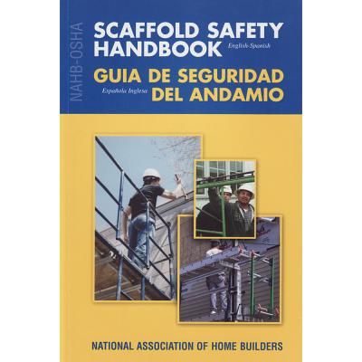 Nahb-OSHA Scaffold Safety Handbook, English-Spanish - Nahb Labor Safety & Health Services