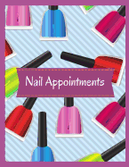 Nail Appointments: 2019 Daily Hourly Nail Appointment Book for Nail Salons and Beauty Professionals