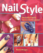 Nail Style: Beautiful Nails for Every Occasion