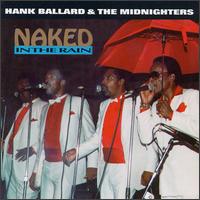 Naked in the Rain - Hank Ballard & the Midnighters