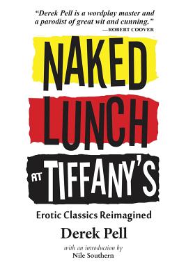 Naked Lunch at Tiffany's - Pell, Derek