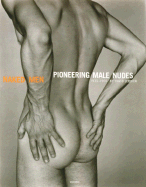 Naked Men: Pioneering Male Nudes